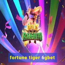 fortune tiger 6gbet